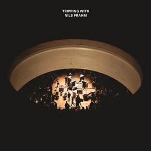 Frahm, Nils - Tripping With Nils Frahm