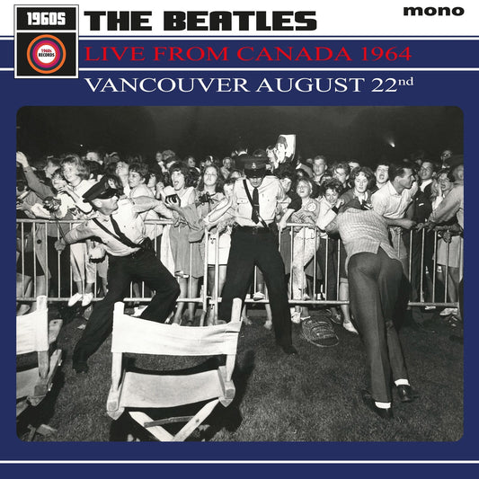 Beatles, The - Live From Canada 1964 – Vancouver August 22nd