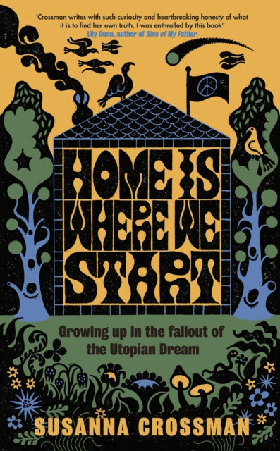 Crossman, Susanna - Home Is Where We Start