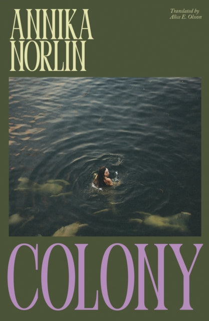 Norlin, Annika - Colony