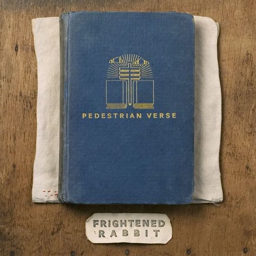 Frightened Rabbit - Pedestrian Verse (2022 Reissue)