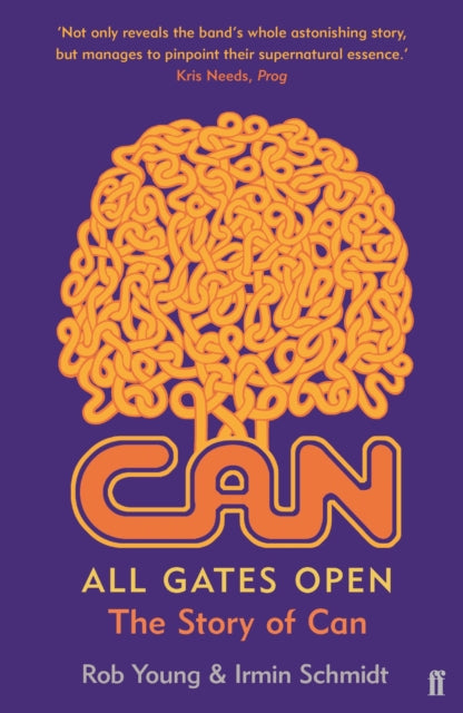 Young, Rob And Irmin Schmidt - All Gates Open: The Story Of Can