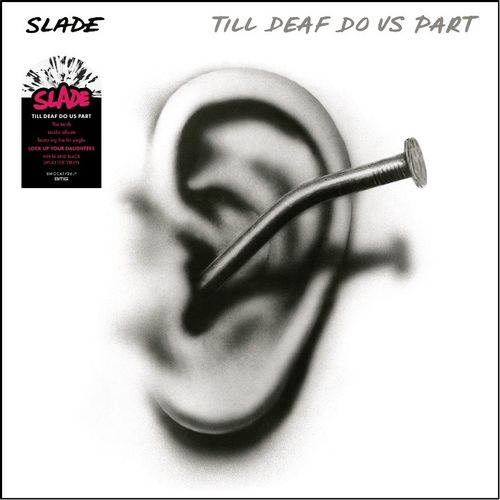 Slade - Till Deaf Do Us Part (2024 Reissue)