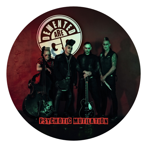 Demented Are Go - Psychotic Mutilation