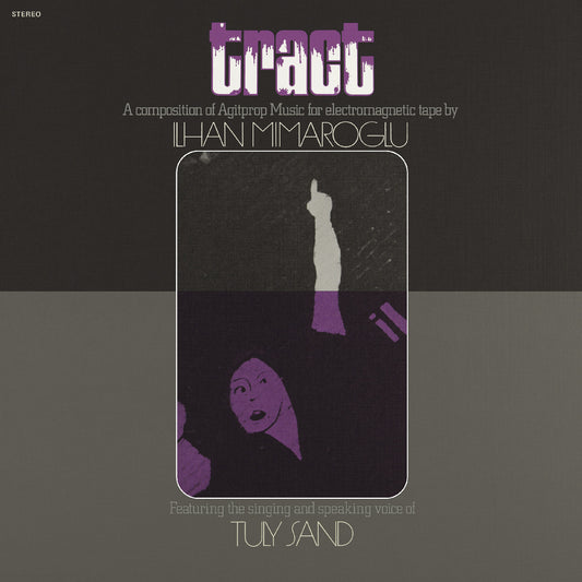 Mimaroglu, Ilhan - Tract: A Composition Of Agitprop Music For Electromagnetic Tape