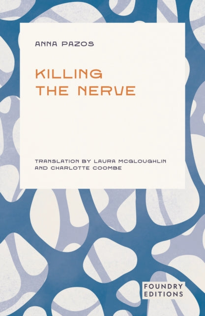 Pazos, Anna - Killing the Nerve