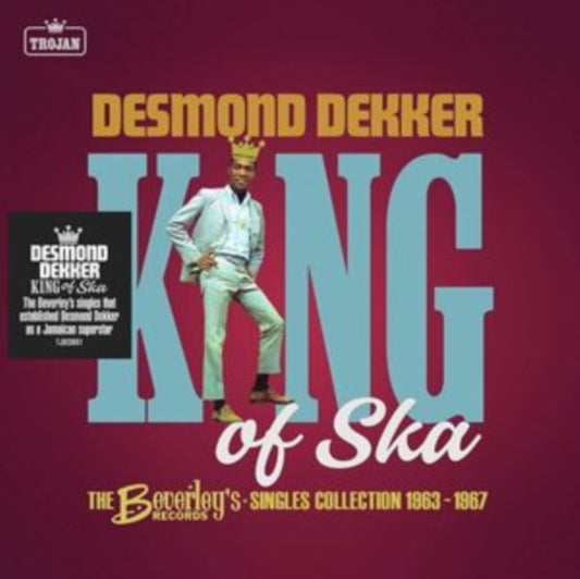 Dekker, Desmond - King Of Ska: The Beverley's Records Singles Collection 1963 - 1967