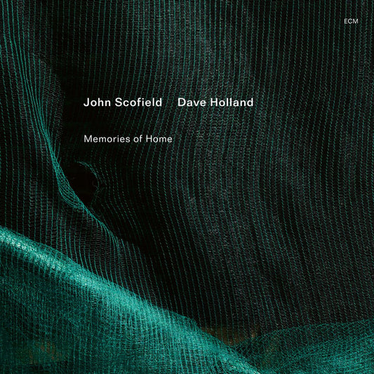 Scofield, John, Dave Holland - Memories of Home