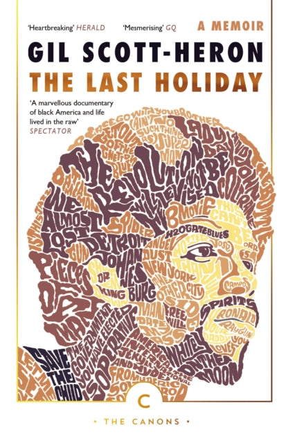 Scott-Heron , Gil - The Last Holiday : A Memoir