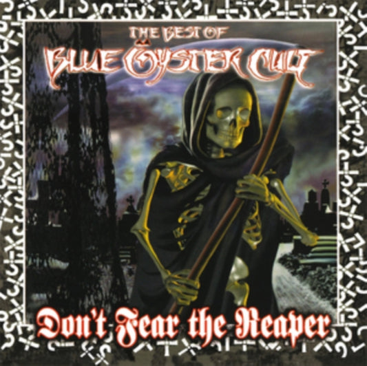 Blue Oyster Cult - Don’T Fear The Reaper: The Best Of Blue Oyster Cult (25Th Anniversary Reissue)