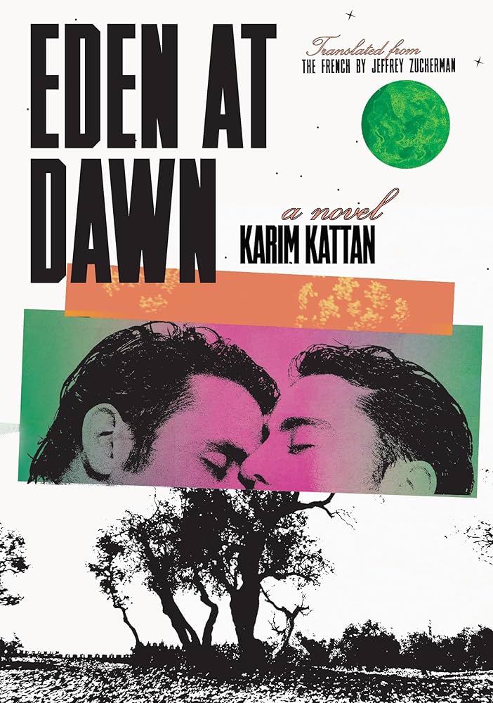 Kattan, Karim - Eden at Dawn