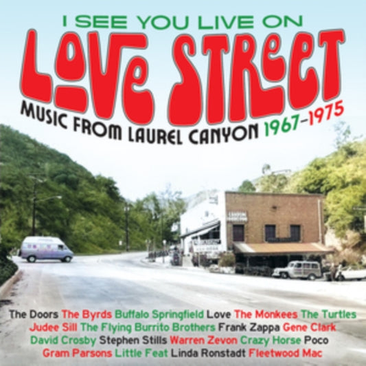 I See You Live On Love Street - Music From The Laurel Canyon 1967-1975 - Various Artists