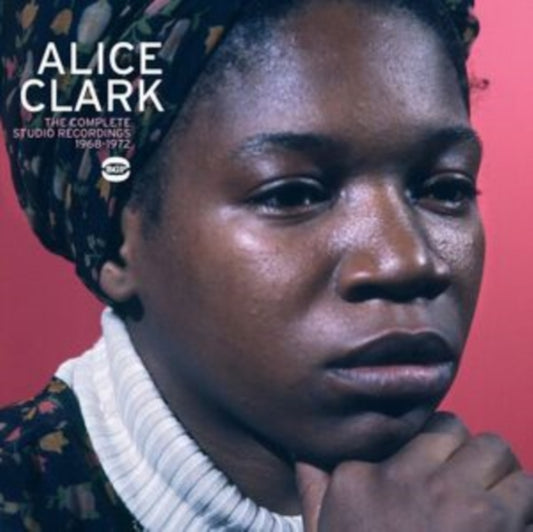 Clark, Alice - The Complete Studio Recordings 1968-72 (Repress)