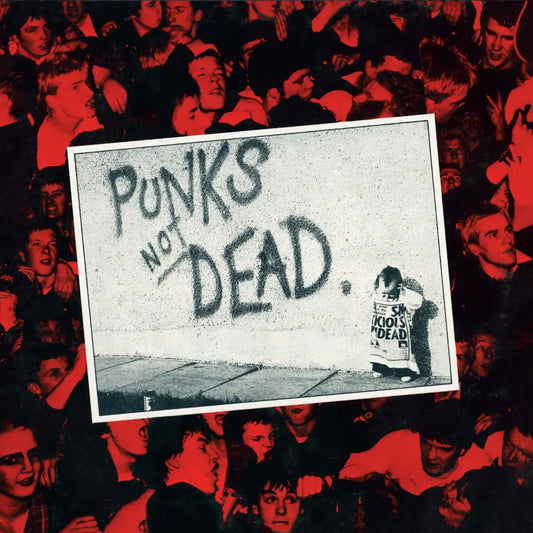 Exploited, The - Punks Not Dead (45th Anniversary Edition)
