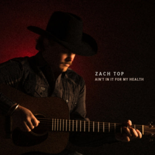 Top, Zach - Ain'T In It For My Health