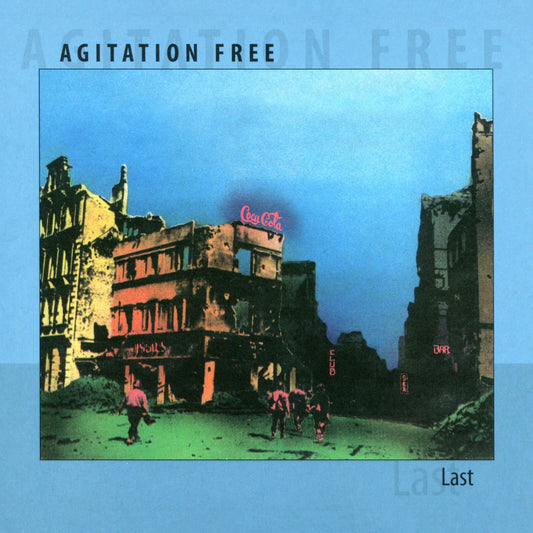 Agitation Free - Last (2025 Reissue)