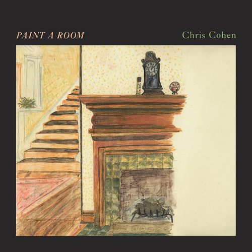 Cohen, Chris - Paint A Room