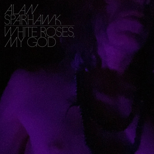 Sparkhawk, Alan - White Roses, My God