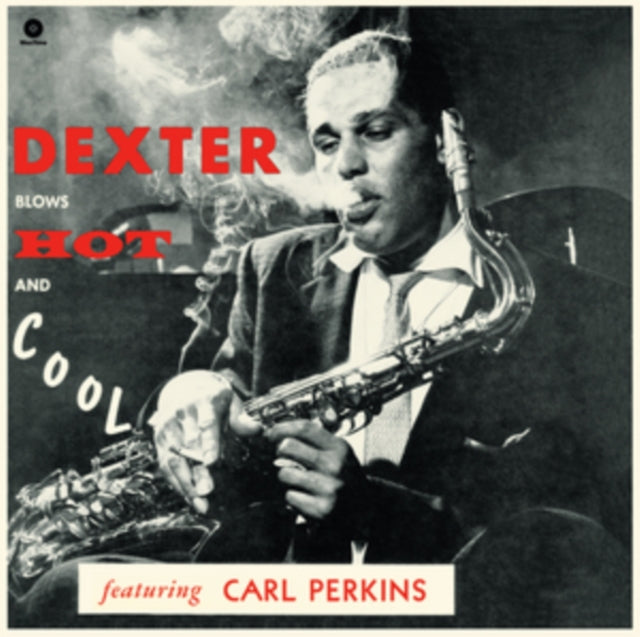 Gordon, Dexter - Blows Hot And Cool (2024 Reissue)