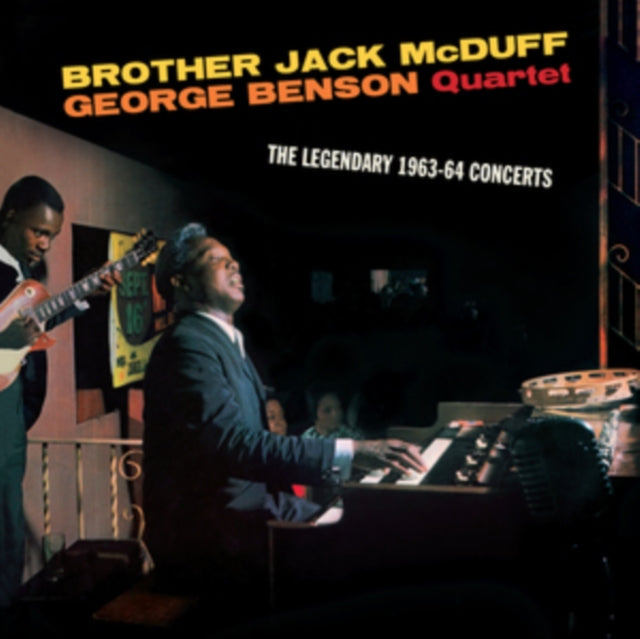 Mcduff, Brother Jack & George Benson Quartet - The Legendary 1963-64 Concerts
