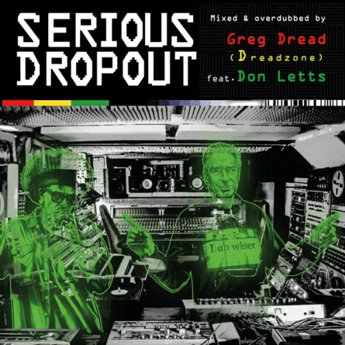 Dread, Greg (Dreadzone) feat. Don Letts - Serious Dropout (RSD 2026)