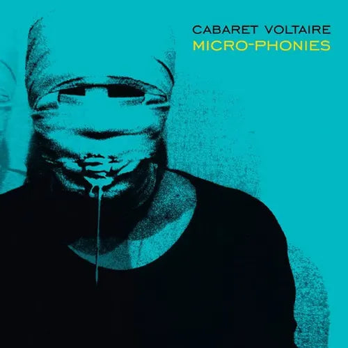 Cabaret Voltaire - Micro-Phonies (2022 Reissue)