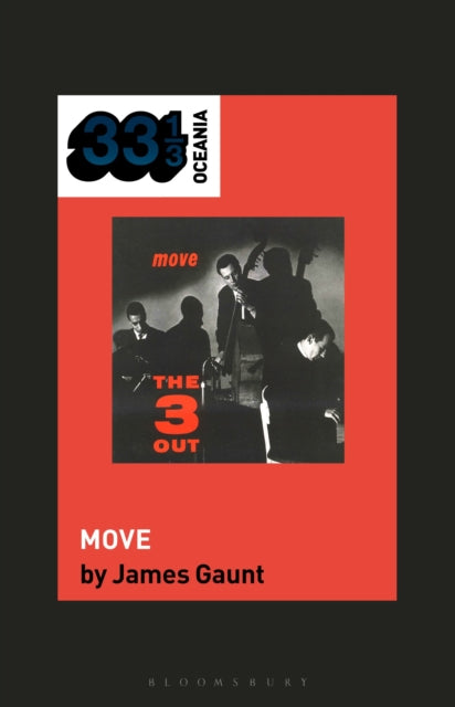 Gaunt, James - 33 1/3 : The Three Outs - Move
