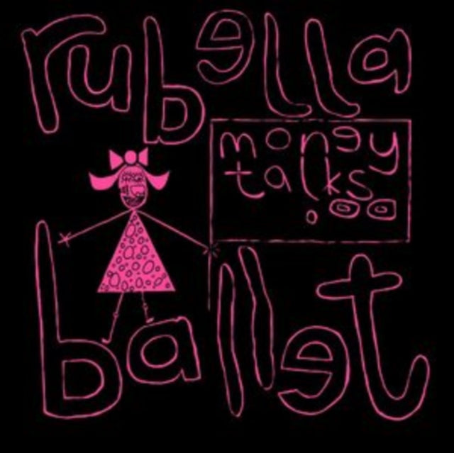 Ballet, Rubella - Money Talks (2024 Reissue)