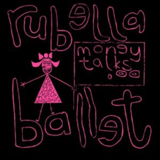 Ballet, Rubella - Money Talks (2024 Reissue)