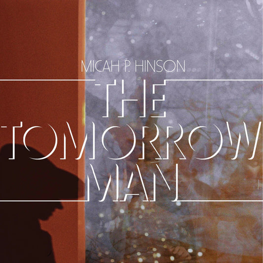 Hinson, Micah P. - The Tomorrow Man
