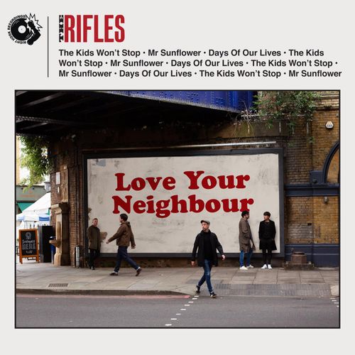 Rifles - Love Your Neighbour