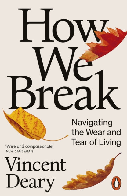 Deary, Vincent - How We Break