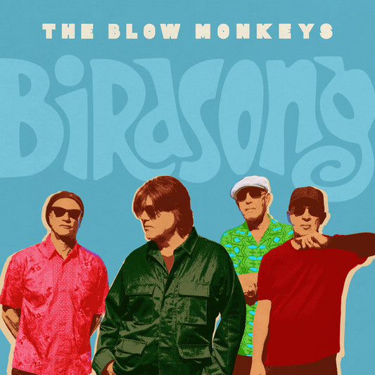 Blow Monkeys, The - Birdsong