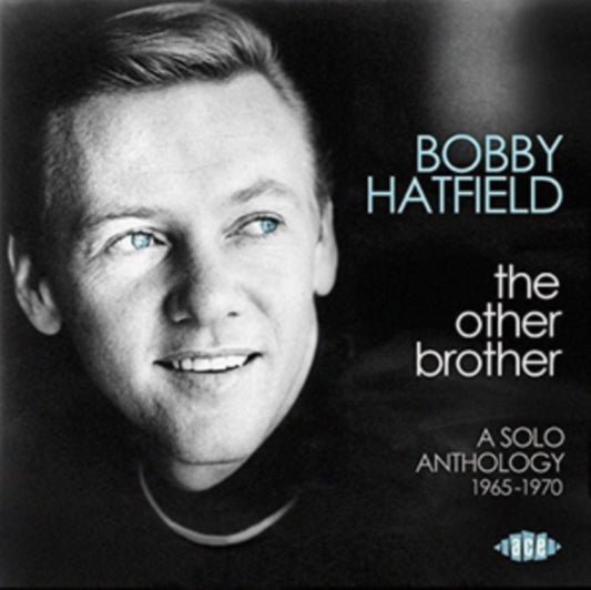 Hatfield, Bobby - The Other Brother: A Solo Anthology 1965-1970