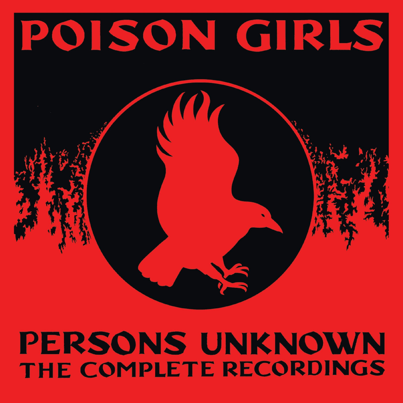 Poison Girls - Persons Unknown: The Complete Recordings