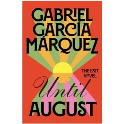 Marquez,Gabriel Garcia - Until August