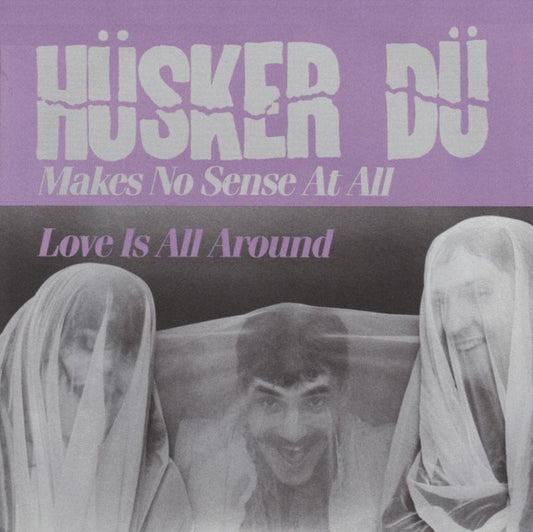 Husker Du - Makes No Sense At All