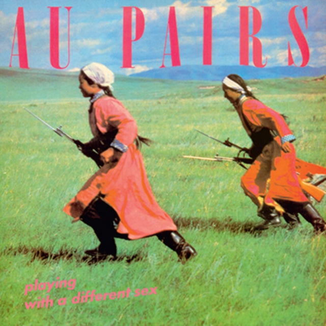 Au Pairs - Playing With A Different Sex (Reissue)