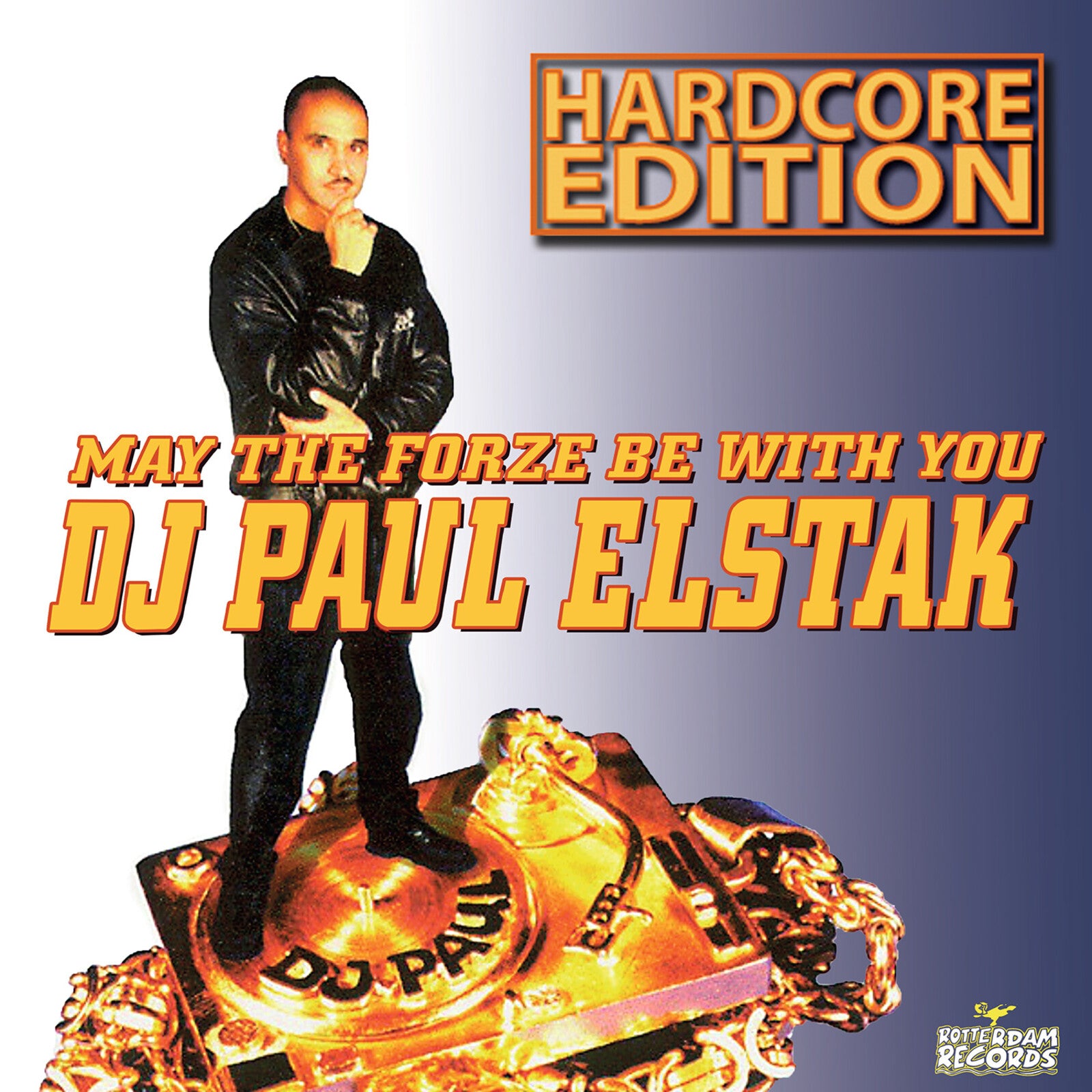 Elstak, Paul - May the Forze Be With You (Hardcore Edition)