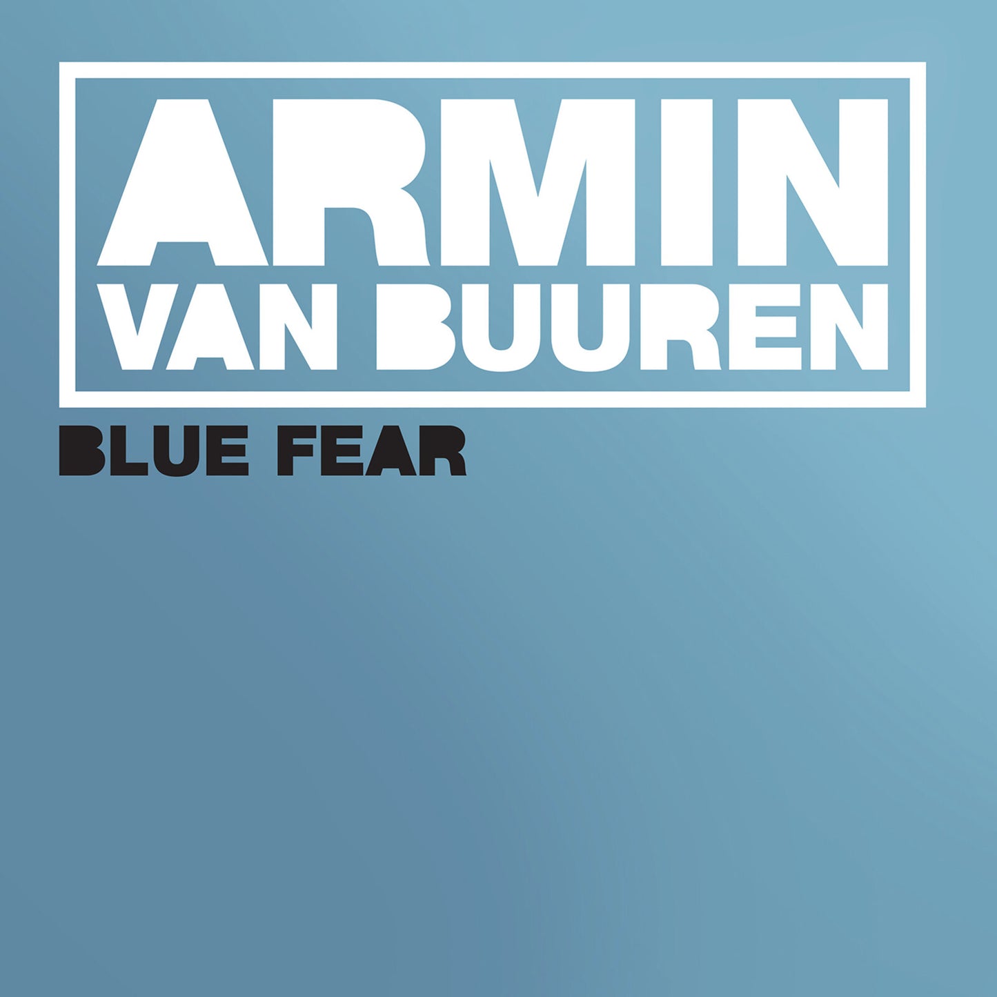 Van Buuren, Armin - Blue Fear