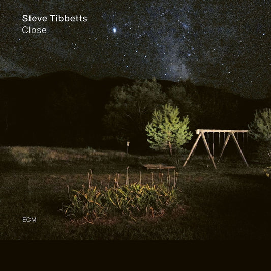 Tibbetts, Steve - Close