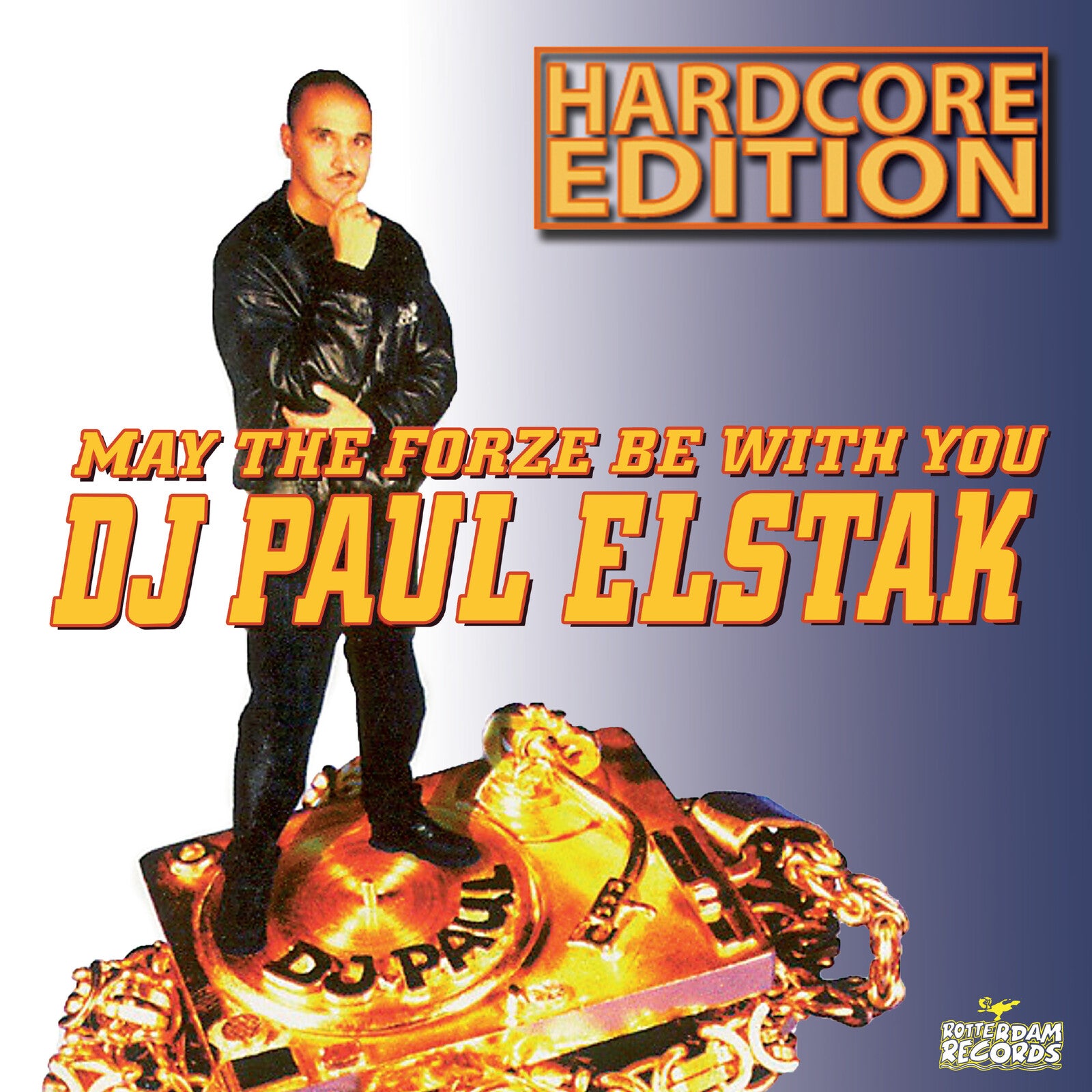 Elstak, Paul - May The Forze Be With You: Hardcore Edition