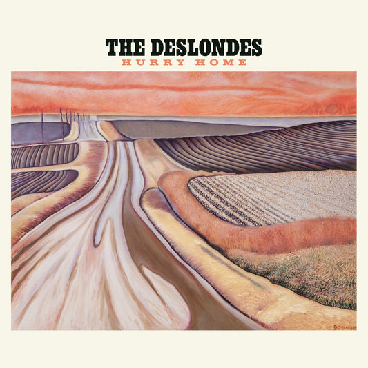Deslondes, The - Hurry Home (2025 Repress)