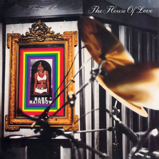 House Of Love, The - Babe Rainbow (2023 Reissue)