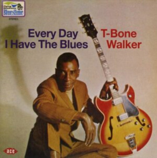 Walker, T-Bone - Every Day I Have The Blues