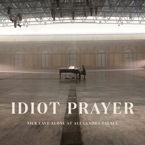 Cave, Nick & The Bad Seeds - Idiot Prayer Nick Cave Alone