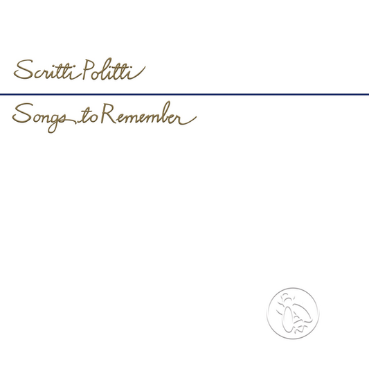 Scritti Politti - Songs To Remember (2026 Reissue)