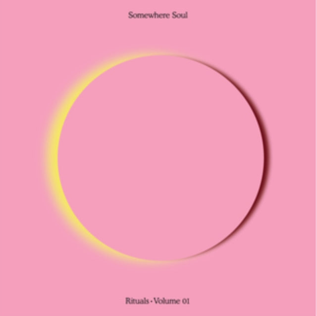 Somewhere Soul: Rituals Volume 01 - Various Artists