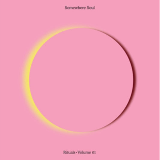 Somewhere Soul: Rituals Volume 01 - Various Artists
