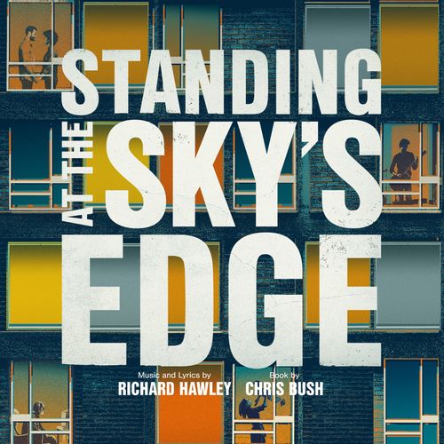Standing At The Sky's Edge (Songs By Richard Hawley) - Original Cast Recording